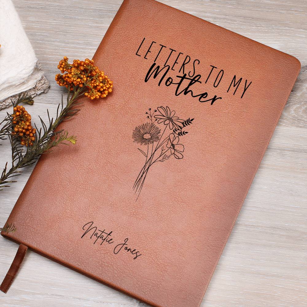 Letters To My Mother Personalized Leather Journal, Gift for Mother from Daughter Mothers Day Gifts Keepsake for Mom Gifts Unique
