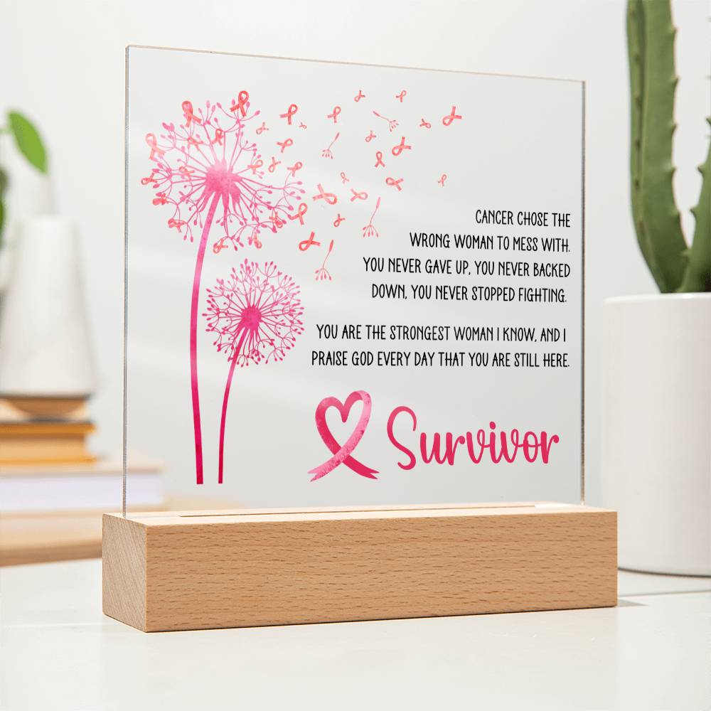 Wrong Woman Breast Cancer Survivor Pink Dandelion Acrylic Plaque