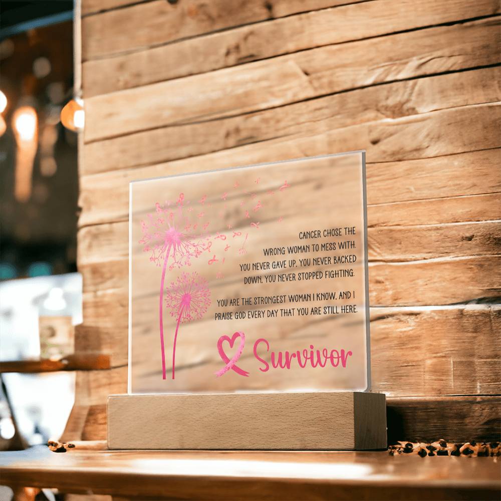 Wrong Woman Breast Cancer Survivor Pink Dandelion Acrylic Plaque