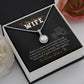 Forever Stuck on You Gorgeous Wife Eternal Hope Necklace