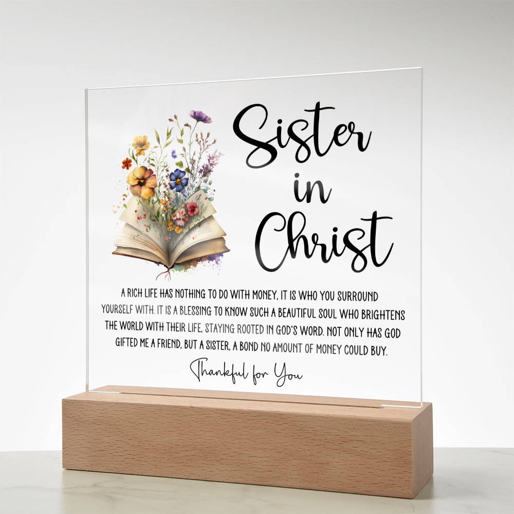 Sister in Christ Rich Life Friendship Acrylic Plaque