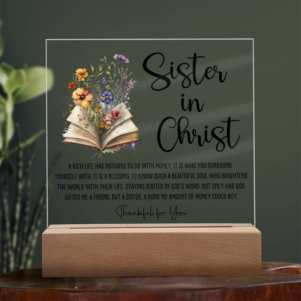Sister in Christ Rich Life Friendship Acrylic Plaque